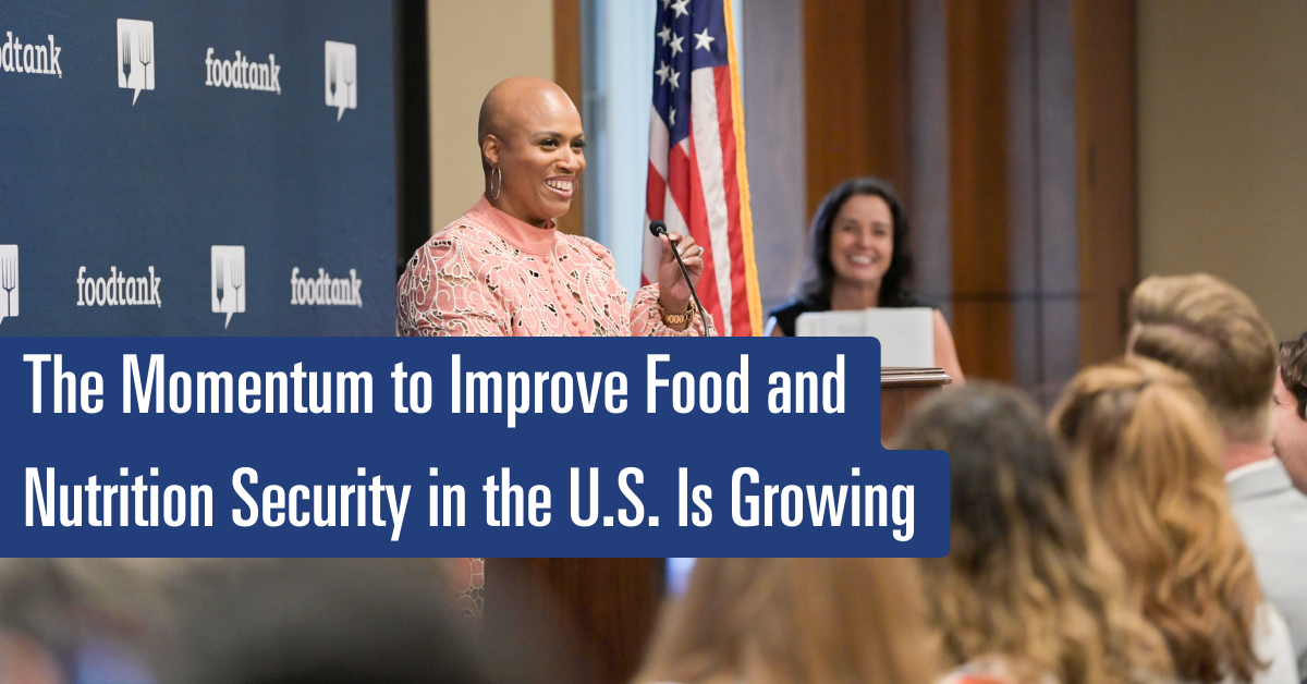 The Momentum to Improve Food and Nutrition Security in the U.S. Is Growing – Food Tank